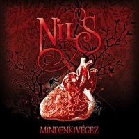 Nils - Mindenkivégez (2010)