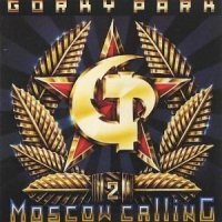 Gorky Park - Moscow Calling (1992)