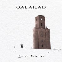 Galahad - Quiet Storms (2017)  Lossless