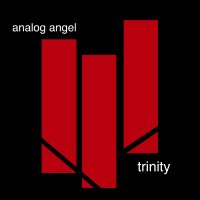 Analog Angel - Trinity (2014)