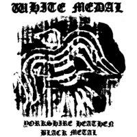 White Medal - Yorkshire Heathen Black Metal [compilation] (2012)