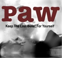 Paw - Keep the Last Bullet for Yourself [Anthology] (1998)