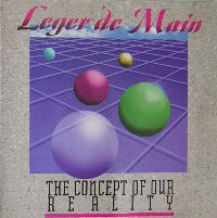 Leger De Main - The Concept Of Our Reality (1995)