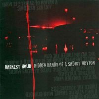 Darkest Hour - Hidden Hands of a Sadist Nation (2003)