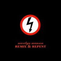 Marilyn Manson - Remix & Repent (1998)