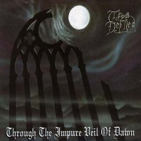 Thus Defiled - Through the Impure Veil of Dawn (1995)