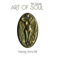 Phil Swindle - Art Of Soul (2017)