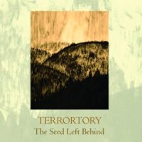 Terrortory - The Seed Left Behind (2011)