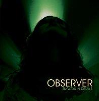 Observer - Skyways In Details (2014)