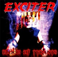 Exciter - Blood Of Tyrants (2000)