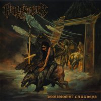 Hellbringer - Dominion Of Darkness (2012)