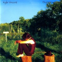 Kyle Vincent - Don\'t You Know (2005)