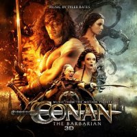 Tyler Bates - Conan The Barbarian (OST) (2011)