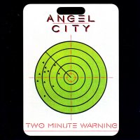 Angel City - Two Minute Warning (1984)