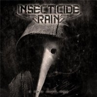 Insecticide Rain - A New Dark Age (2015)