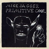 Mick Jagger - Primitive Cool (1987)