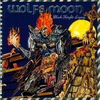 Wolfs Moon - Black Knight Legacy (2001)