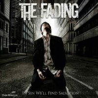 The Fading - In Sin We\'ll Find Salvation (2009)