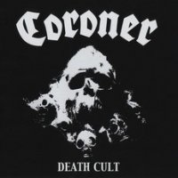Coroner - Death Cult (Remastered 2014) (1986)  Lossless