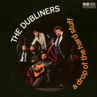 The Dubliners - A Drop Of The Hard Stuff (vinyl rip) (1967)