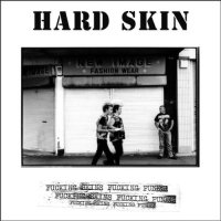 Hard Skin - Fucking Skins Fucking Punks (2008)