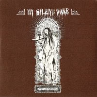 My Silent Wake - IV Et Lux Perpetua (2010)