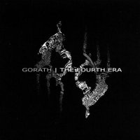 Gorath - The Fourth Era (2006)