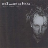 The Evasion On Stake - Again In The Past - Part 1 (2006)