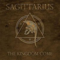 Sagittarius - The Kingdom Come (2011)