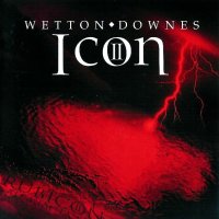 Wetton & Downes - Icon II Rubicon (2006)