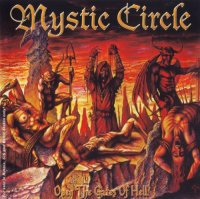 Mystic Circle - Open The Gates Of Hell (Digipack 12-track version) (2003)