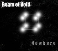 Beam of Void - Nowhere (2011)