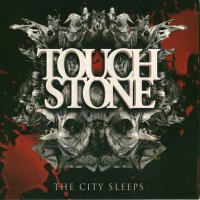 Touchstone - The City Sleeps (2011)