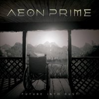 Aeon Prime - Future Into Dust (2015)