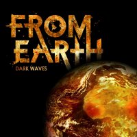 From Earth - Dark Waves (2014)