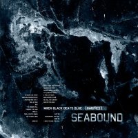 Seabound - When Black Beats Blue (Rarities) (2009)