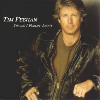 Tim Feehan - Tracks I Forgot About (2003)