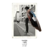 Yuksek - Living on the Edge of Time (2011)