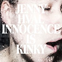 Jenny Hval - Innocence Is Kinky (2013)  Lossless