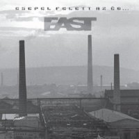 East - Csepel felett az ég (2012)