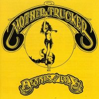 Dennis The Fox - Mother Trucker (1975)