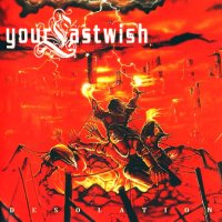 Your Last Wish - Desolation (2012)