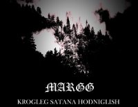 Margg - Krokleg Satana Hodniglish (2014)