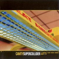 Cavity - Supercollider (2002)  Lossless