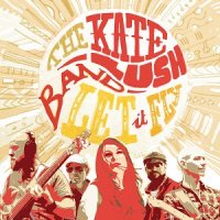 The Kate Lush Band - Let It Fly (2017)