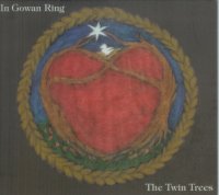 In Gowan Ring - The Twin Trees (reissue of 2006) (1997)