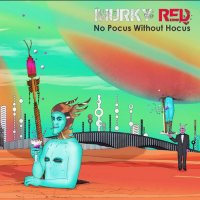 Murky Red - No Pocus Without Hocus (2015)