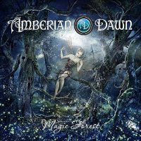 Amberian Dawn - Magic Forest (Limited Edition) (2014)