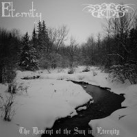 The Descent of the Sun / Eternity - The Descent of the Sun In Eternity (Split) (2009)