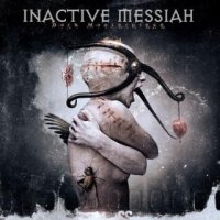 Inactive Messiah - Dark Masterpiece (2016)